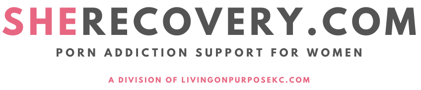 SheRecovery.com | Pornography & Sexual Addiction Support for Women